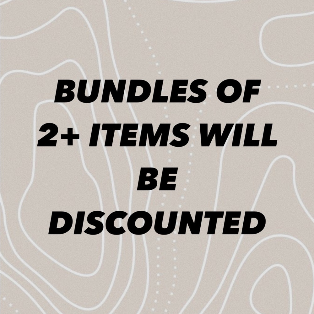 DISCOUNTS OF 10% ON BUNDLES OF 2 OR MORE ITEMS